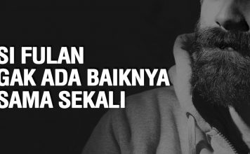 Si Fulan Gak Ada Baiknya Sama Sekali – Ustadz Ahmad Zainuddin Al-Banjary