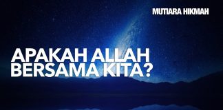 Tanya Jawab: Apakah Allah Bersama Kita? – Ustadz Abdurrahma Thoyyib, Lc