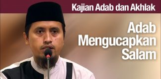 Kajian Akhlak #70: Adab Mengucapkan Salam – Ustadz Abdullah Zaen, MA