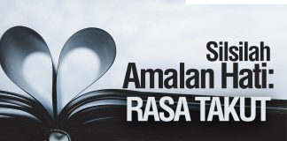 Silsilah Amalan Hati: Rasa Takut – Ustadz Ahmad Zainuddin Al-Banjary