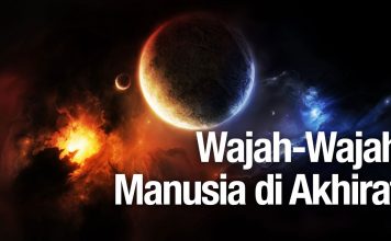 Serba Serbi Wajah Manusia Di Akhirat – Ustadz Abdullah Zaen, MA