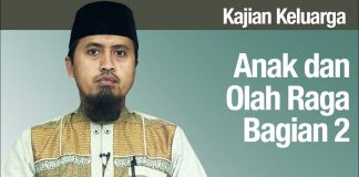 Fiqih Pendidikan Anak Anak dan Olah Raga Bagian 2 Ustadz Abdullah Zaen MA