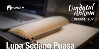 Umdatul Ahkam Hadis 190 – Puasa (Lupa Sedang Puasa) – Ustadz Aris Munandar (Eps. 187)