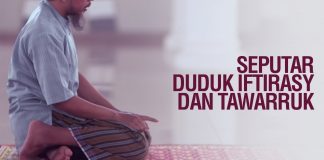 Ceramah Singkat: Seputar Duduk Iftirasy dan Tawarruk – Ustadz Ahmad Zainuddin Al-Banjary