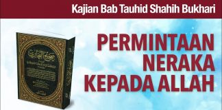 Ceramah Agama: Permintaan Neraka Kepada Allah – Ustadz Mizan Qudsiyah, Lc