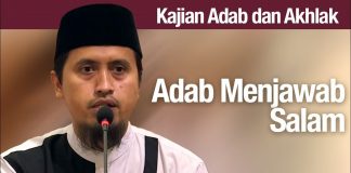 Kajian Akhlak #72: Adab Menjawab Salam – Ustadz Abdullah Zaen, MA
