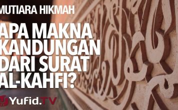 Apa Makna Kandungan Dari Surat Al-Kahfi? – Ustadz DR Firanda Andirja, MA