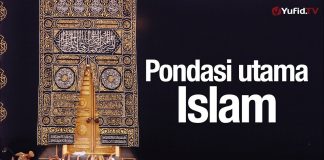 Ceramah Agama: Pondasi Utama Islam – Ustadz Mizan Qudsiyah, Lc