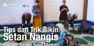Tips & Trik Bikin Setan Nangis (Doa dan Bacaan Sujud Tilawah dalam Sholat)