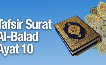 Kajian Tafsir Al Quran Al Balad #11: Tafsir Ayat 10 – Abdullah Zaen, MA