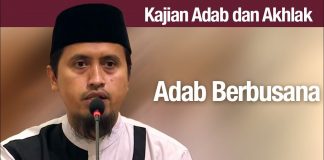 Kajian Akhlak #82: Adab Berbusana – Ustadz Abdullah Zaen, MA