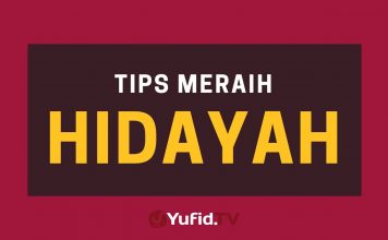 Tips Meraih Hidayah Allah
