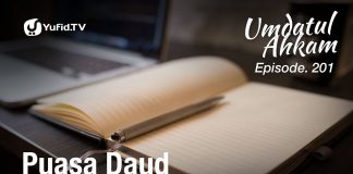 Umdatul Ahkam Hadits 205: Puasa Daud – Ust. Aris Munandar, M.P.I (Eps.201)
