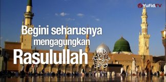 Begini Seharusnya Mengagungkan Rasulullah – Ustadz Zainal Abidin, Lc