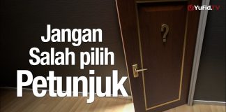 Ceramah Agama: Jangan Salah Pilih Petunjuk – Ustadz Mizan Qudsiyah, Lc