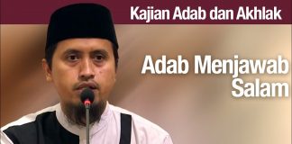 Kajian Akhlak #72: Adab Menjawab Salam – Ustadz Abdullah Zaen, MA