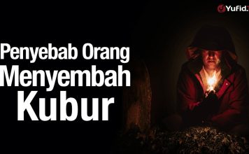 Ceramah Agama : Penyebab Orang Menyembah Kubur – Ustadz Mizan Qudsiyah, Lc