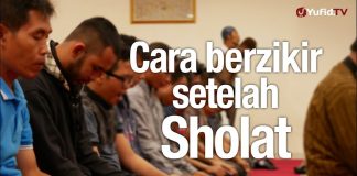 Ceramah Agama: Cara Berzikir setelah Sholat – Ustadz Mizan Qudisyah, Lc