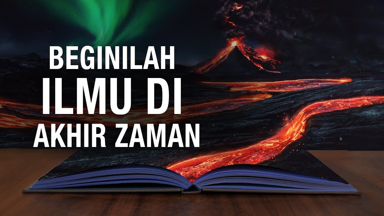 Ceramah Agama : Beginilah Ilmu di Akhir Zaman – Ustadz Mizan Qudsiyah
