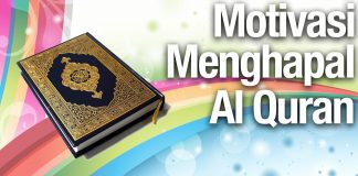 Motivasi Menghafal Al Quran – Ustadz Abdullah Zaen, Lc. MA