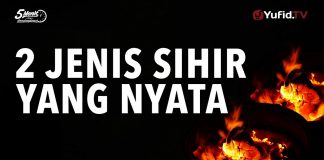 2 Jenis Sihir yang Nyata – Ustadz Mizan Qudsiyah, Lc. MA – Mutiara Hikmah