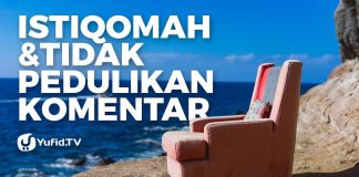 Istiqomah dan Tidak Pedulikan Komentar – Ustadz Muhammad Abduh Tuasikal – 5 Menit yang Menginspirasi