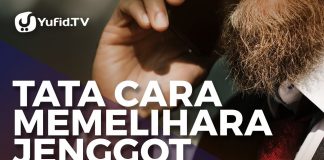 Tata Cara Memelihara Jenggot – Ustadz Muhammad Abduh Tuasikal
