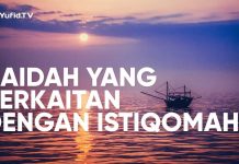 Ceramah Singkat: Istiqomah (Kaidah yang Berkaitan dengan Istiqomah) – Ustadz Afifi Abdul Wadud
