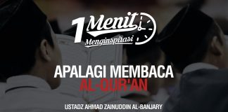 1 Menit Menginspirasi: Apalagi Membaca Al Qur’an