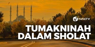 Tumakninah Dalam Shalat – 5 Menit Yang Menginspirasi