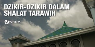 Dzikir-Dzikir Dalam Shalat Tarawih – 5 Menit Yang Menginspirasi