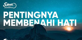 Motivasi Diri: Pentingnya Membenahi Hati – Ustadz Abdullah Taslim – 5 Menit yang Menginspirasi