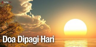 Doa di Pagi Hari – Ustadz Abdullah Zaen, Lc., MA