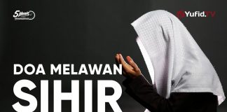 Doa Melawan Sihir (Doa Hindar Sihir) – Ustadz Mizan Qudsiyah, Lc. MA – 5 Menit Yang Menginspirasi