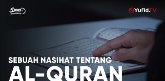 Sebuah Nasihat tentang Al-Quran – Ustadz Ahmad Zainuddin – 5 Menit yang Menginspirasi