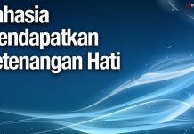 Rahasia Agar Hati Tenang – Ustadz Abdullah Zaen, Lc., MA