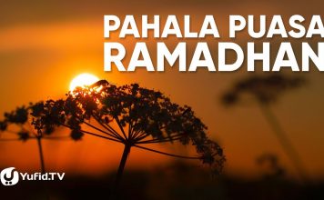 Pahala Puasa Ramadhan – Ustadz Resa Gunarsa, Lc