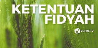 Ketentuan Fidyah – Ustadz Muhammad Abduh Tuasikal