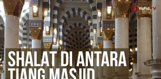 Shalat Di Antara Tiang Masjid – Ustadz Abdullah Zaen, Lc., MA