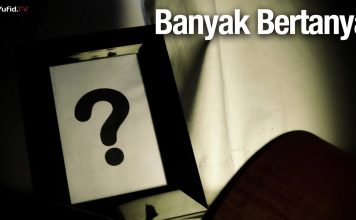Banyak Bertanya – Ustadz Abdullah Zaen, Lc., MA