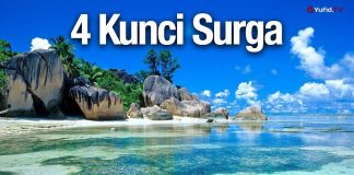 4 Kunci Surga – Ustadz Abdullah Zaen, Lc., MA