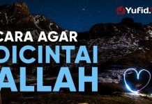 Ceramah Agama : Cara Agar Dicintai Allah – Ustadz Ahmad Firdaus, Lc