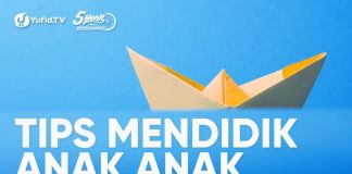 Tips Mendidik Anak – Ustadz Abdullah Taslim, Lc