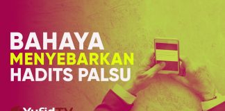 Ceramah Agama : Bahaya Menyebarkan Hadits Palsu – Ustadz Mizan Qudsyiah, Lc., M.A
