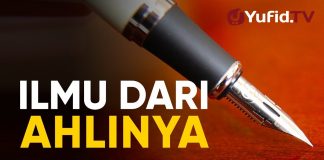 Ceramah Agama : Ambillah Ilmu dari Ahlinya – Ustadz Mubarok Bamualim, Lc., M.H.I