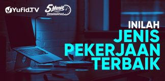 Inilah Jenis Pekerjaan Terbaik – Ustadz Dr. Sofyan Baswedan, Lc., M.A. – 5 Menit yang Menginspirasi