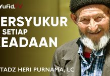 Ceramah Agama: Bersyukur dalam Segala Keadaan – Ustadz Heri Purnama, Lc