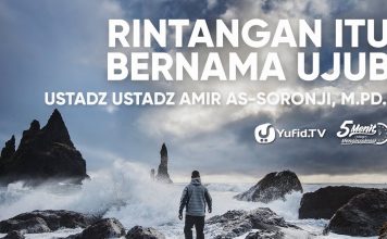 Rintangan Itu Bernama Ujub – Ustadz Ustadz Amir As-Soronji, M.Pd.I