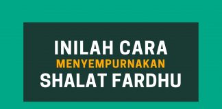 Cara Menyempurnakan Shalat Fardhu – Poster Dakwah Yufid TV.