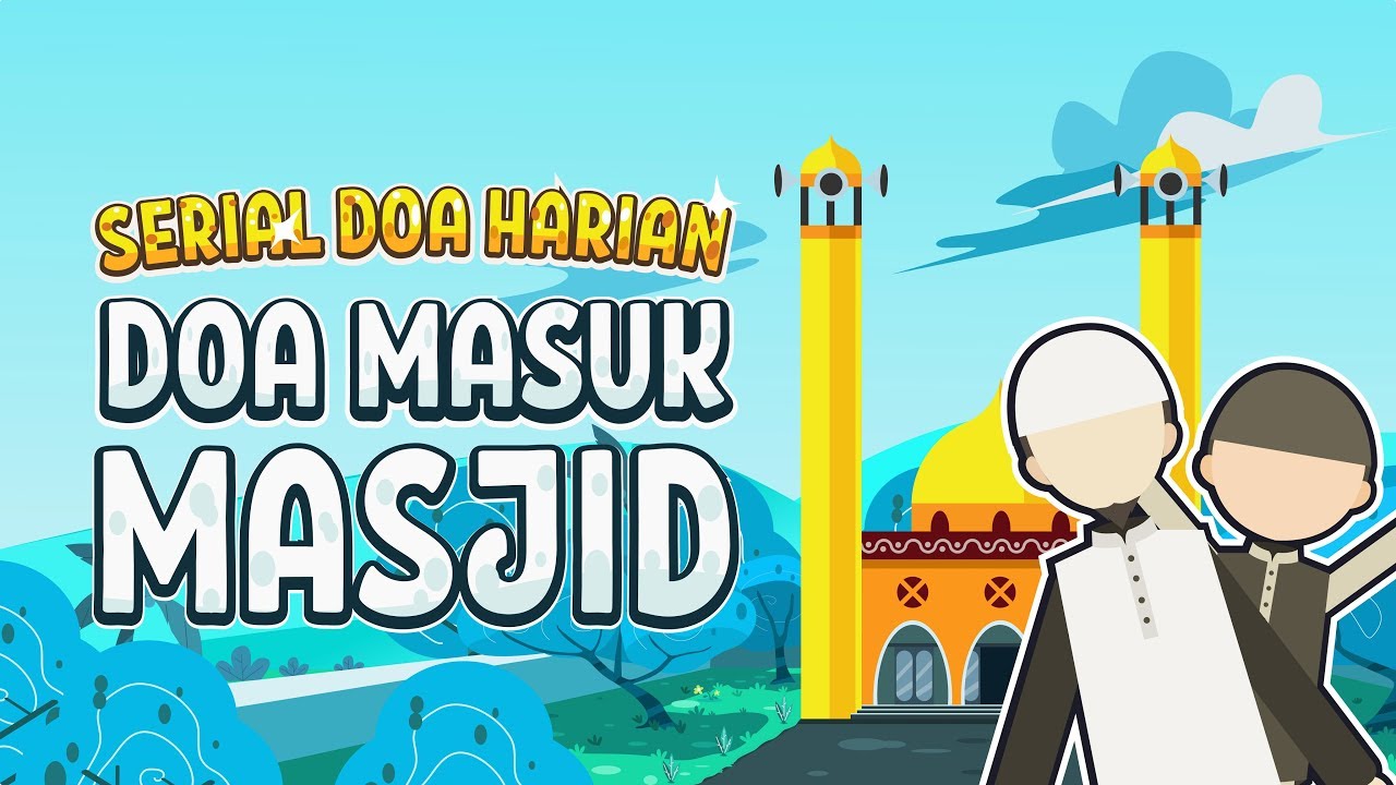 Kartun Anak Doa Masuk Masjid Doa Sehari Hari Yufid Kids Yufid Tv